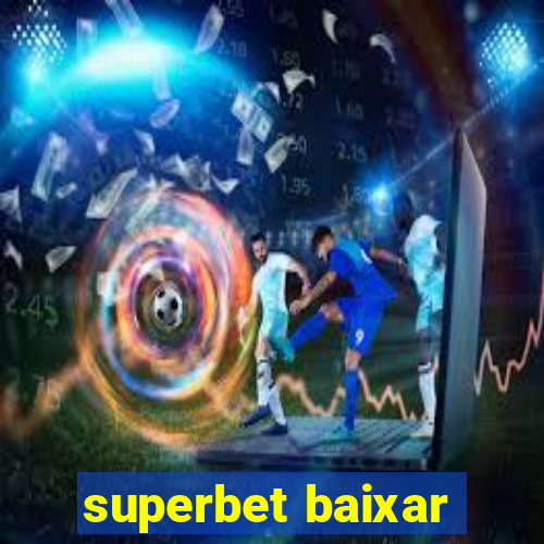 superbet baixar